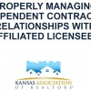 properly managing independent contractor relationships with affiliated licensees